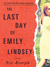 Cover image for The Last Day of Emily Lindsey
